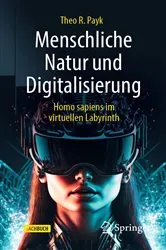 Book cover of Menschliche Natur und Digitalisierung by Theo R. Payk