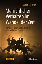 Book cover of Menschliches Verhalten im Wandel der Zeit by Martin Schuster