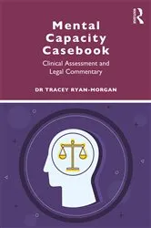 Book cover of Mental Capacity Casebook by Unknown