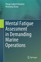 Book cover of Mental Fatigue Assessment in Demanding Marine Operations by Thiago Gabriel Monteiro