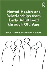 Book cover of Mental Health and Relationships from Early Adulthood through Old Age by Paris S Strom