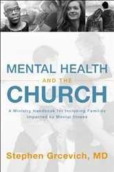 Book cover of Mental Health and the Church by Grcevich, MD, Stephen