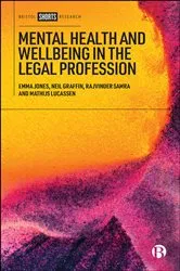 Book cover of Mental Health and Wellbeing in the Legal Profession by Emma Jones