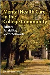 Book cover of Mental Health Care in the College Community by Jerald Kay