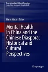 Book cover of Mental Health in China and the Chinese Diaspora: Historical and Cultural Perspectives by Harry Minas