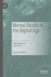 Book cover of Mental Health in the Digital Age (2nd ed.) by Sheri Bauman