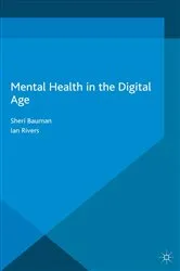 Book cover of Mental Health in the Digital Age by Sheri Bauman