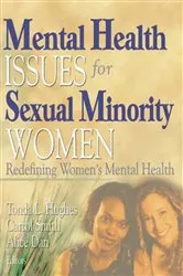 Book cover of Mental Health Issues for Sexual Minority Women by Tonda Hughes