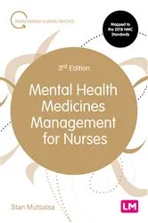 Book cover of Mental Health Medicines Management for Nurses (3rd ed.) by Stanley Mutsatsa