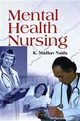 Book cover of Mental Health Nursing by K.  Madhav Naidu