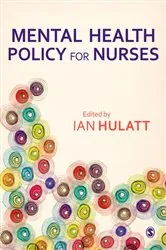 Book cover of Mental Health Policy for Nurses by Ian Hulatt