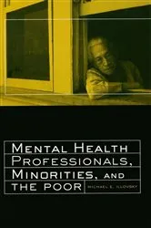 Book cover of Mental Health Professionals, Minorities and the Poor by Michael E. Illovsky