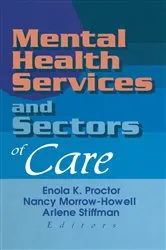 Book cover of Mental Health Services and Sectors of Care by Enola K. Proctor