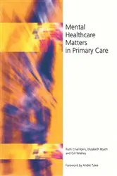 Book cover of Mental Healthcare Matters In Primary Care by Ruth Chambers