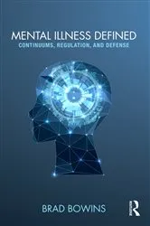 Book cover of Mental Illness Defined by Brad Bowins
