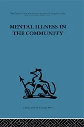 Book cover of Mental Illness in the Community by Prof David Goldberg