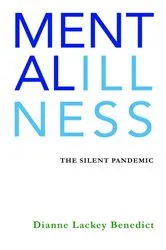 Book cover of MENTAL ILLNESS by Benedict, Dianne, L