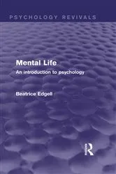 Book cover of Mental Life (Psychology Revivals) by Beatrice Edgell