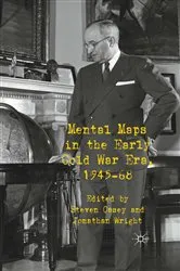 Book cover of Mental Maps in the Early Cold War Era, 1945-68 by S. Casey