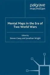 Book cover of Mental Maps in the Era of Two World Wars by S. Casey