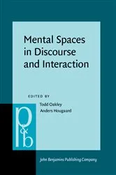 Book cover of Mental Spaces in Discourse and Interaction by Todd Oakley