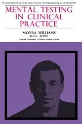 Book cover of Mental Testing in Clinical Practice by Moyra Williams