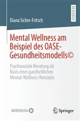 Book cover of Mental Wellness am Beispiel des OASE-Gesundheitsmodells© by Diana Sicher-Fritsch