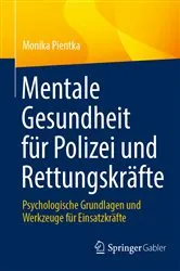 Book cover of Mentale Gesundheit für Polizei und Rettungskräfte by Monika Pientka