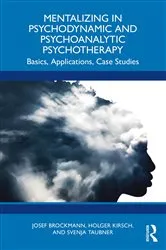 Book cover of Mentalizing in Psychodynamic and Psychoanalytic Psychotherapy by Josef Brockmann