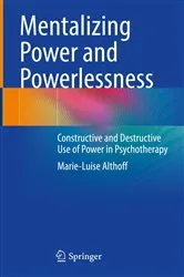 Book cover of Mentalizing Power and Powerlessness by Marie-Luise Althoff