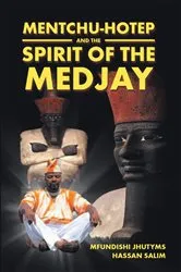 Book cover of Mentchu-hotep and the Spirit of the Medjay Book 1 by Unknown