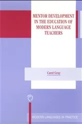 Book cover of Mentor Development in the Education of Modern Language Teachers by Carol Gray