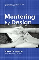 Book cover of Mentoring by Design by Edward R. Marton
