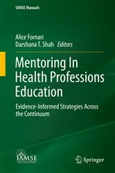 Book cover of Mentoring In Health Professions Education by Alice Fornari