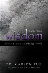 Book cover of Mentoring Wisdom by Carson Pue