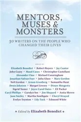 Book cover of Mentors, Muses & Monsters by Elizabeth Benedict