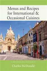 Book cover of Menus and Recipes for International & Occasional Cuisines by Charles McDonald
