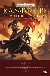 Book cover of Mercenaires, T1 : Serviteur du cristal by R.A. Salvatore