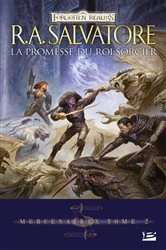 Book cover of Mercenaires, T2 : La Promesse du Roi-Sorcier by R.A. Salvatore