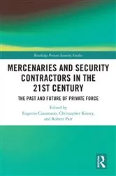 Book cover of Mercenaries and Security Contractors in the 21st Century by Eugenio Cusumano