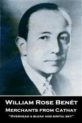 Book cover of Merchants from Cathay by William Rose Benét