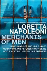 Book cover of Merchants of Men by Loretta Napoleoni