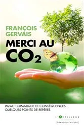Book cover of Merci au CO2 by François Gervais