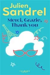 Book cover of Merci, Grazie, Thank you by Julien Sandrel