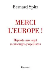 Book cover of Merci l'Europe ! by Bernard Spitz