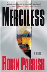 Book cover of Merciless (Dominion Trilogy Book #3) by Robin Parrish
