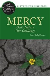 Book cover of Mercy, God's Nature, Our Challenge by Laura Kelly Fanucci