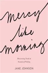 Book cover of Mercy like Morning by Unknown