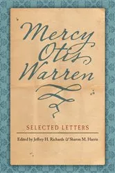 Book cover of Mercy Otis Warren by Jeffrey H. Richards