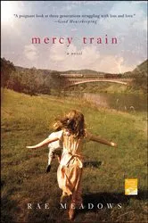 Book cover of Mercy Train by Rae Meadows